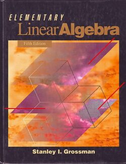 Elementary Linear Algebra – Stanley I. Grossman – 5th Edition