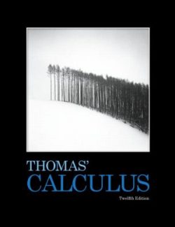 Thomas’ Calculus – George B. Thoma’s – 12th Edition