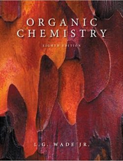 Organic Chemistry – Leroy G. Wade, Jr – 8th Edition