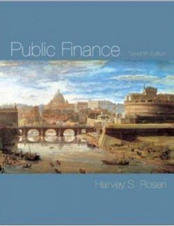 Public Finance – Harvey S. Rosen – 7th Edition