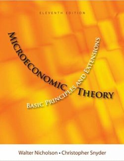 Microeconomic Theory – Walter Nicholson – 11th Edition