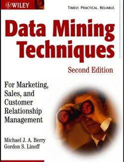 Data Mining Techniques – Michael Berry, Gordon Linoff – 2nd Edition