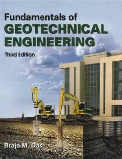 Fundamentals of Geotechnical Engineering – Braja Das – 3rd Edition