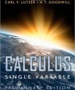 Calculus Single Variable – Carl V. Lutzer H. T. Goodwill – Preliminary Edition