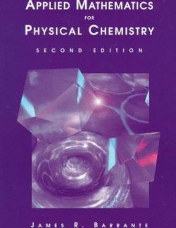 applied mathematics for physical chemistry james r barrante 2