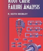 root cause failure analysis r keith mobley 1st edition
