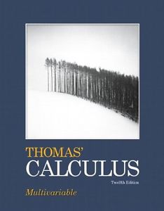Thomas’ Calculus: Multivariable – George B. Thoma’s – 12th Edition