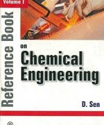 reference book on chemical engineering v ii d sen 1st edition