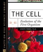 The Cell Evolution of the First Organism Joseph Panno 1st Edition