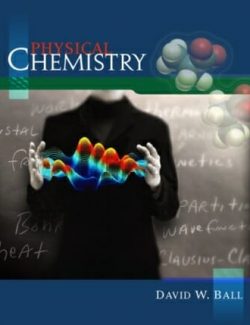 physical chemistry david w ball 1st edition