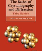 the basics of crystallography and diffraction christopher hammond 3rd edition