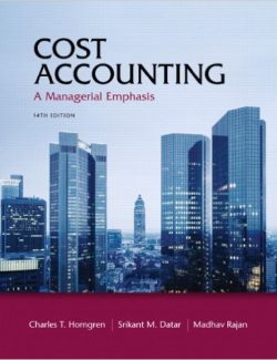 Cost Accounting: A Managerial Emphasis – Charles T. Horngren – 14th Edition