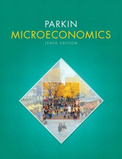 Microeconomics – Michael Parkin – 10th Edition