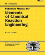 solution manual elements of chemical reaction engineering 4th edition