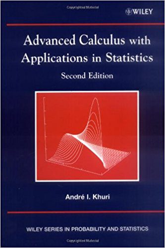 Advanced Calculus with Applications in Statistics André I. Khuri 2nd Edition