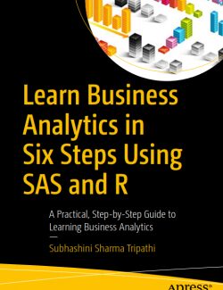 learn business analytics in six steps using sas and r subhashini sharma 1st edition 250x325 1