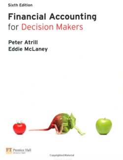 Financial Accounting for Decision Makers – Atrill & McLaney – 6th Edition