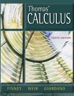 Thomas’ Calculus – George B. Thomas, Maurice D. Weir – 10th Edition