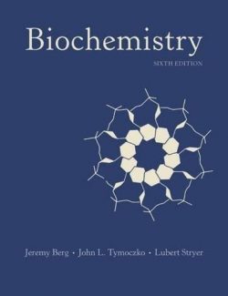 Biochemistry J. Berg J. Tymoczko L. Stryer 6th Edition 1