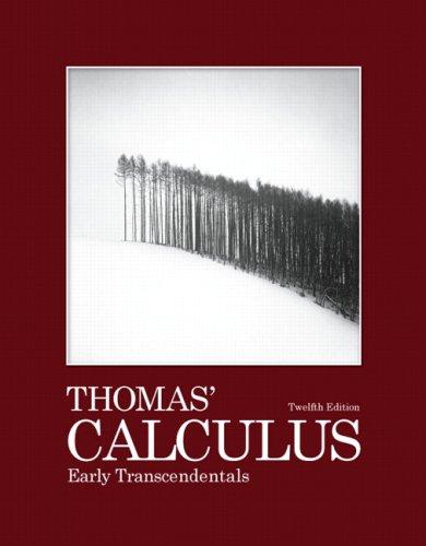 Calculus Early Transcendentals George B. Thomas’ 12th Edition