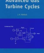 advanced gas turbine cycles j h horlock 1st edition