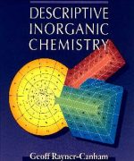 descriptive inorganic chemistry geoff rayner canham 1st edition