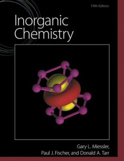 Inorganic Chemistry – Gary L. Miessler, Paul J. Fischer, Donald A. Tarr – 5th Edition