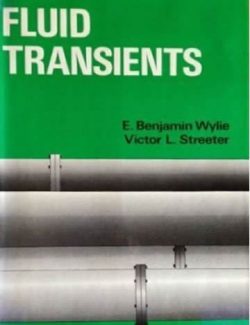 Fluid Transients – E. Benjamin Wylie & Victor Streeter – 1st Edition