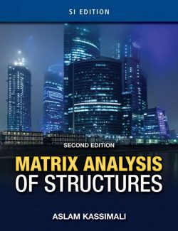 Matrix Analysis Of Structures – Aslam Kassimali – 2nd Edition