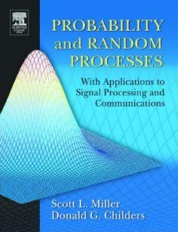 Probability and Random Processes – Scott L. Miller, Donald G. Childers – 1st Edition