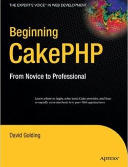 Beginning CakePHP from Novice to Professional – David Golding – 1st Edition