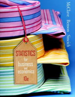 statistics for business and economics james t mcclave p george benson terry sincich 10th