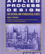 applied process design for chemical and petrochemical plants vol 1 ernest e ludwig 150x180 1