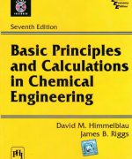 basic principles calculations in chemical engineering david m himmelblau james b riggs 7th edition