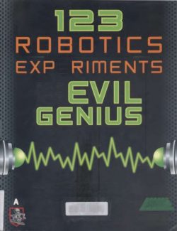123 robotics experiments for the evil genius