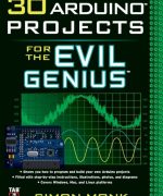 30 projects of arduino for evil genius simon monk 1st edition