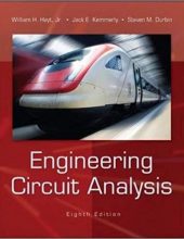 Engineering Circuit Analysis – William H. Hayt – 8th Edition