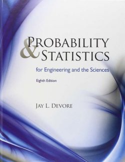 Probability & Statistics for Engineering and the Sciences – Jay L. Devore – 8th Edition