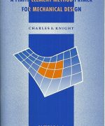 a finite element method primer for mechanical design charles e knight jr 1st edition