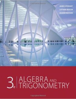 Algebra and Trigonometry – James Stewart, Lothar Redlin, Saleem Watson – 3rd Edition