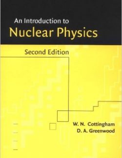 An Introduction to Nuclear Physics – W. N. Cottingham, D. A. Greenwood – 2nd Edition