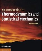 an introduction to thermodynamics and statistical mechanics keith stowe 2nd edition