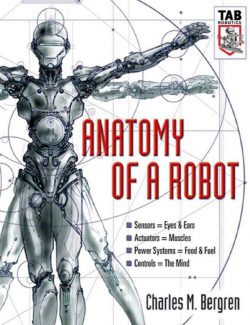 anatomy of a robot charles m bergren 1st edition