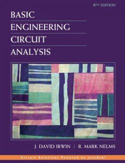 Basic Engineering Circuit Analysis – J. David Irwin – 8th Edition