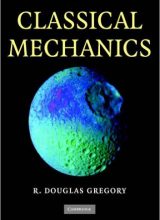 classical mechanics an undergraduate text r douglas gregory 1st edition