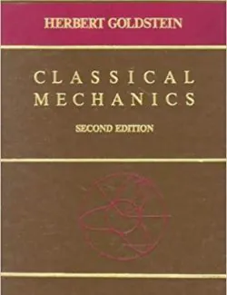 Classical Mechanics – Herbert Goldstein – 2nd Edition