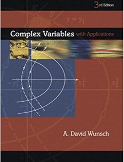 Complex Variables with Applications – A. David Wunsch – 3rd Edition