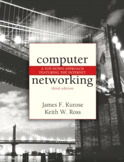 Computer Networking – James F. Kurose, Keith W. Ross – 3rd Edition