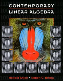 Contemporary Linear Algebra – Howard Anton, Robert C. Busby – 1st Edition