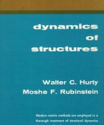 dynamics of structures walter c hurty moshe f rubinstein